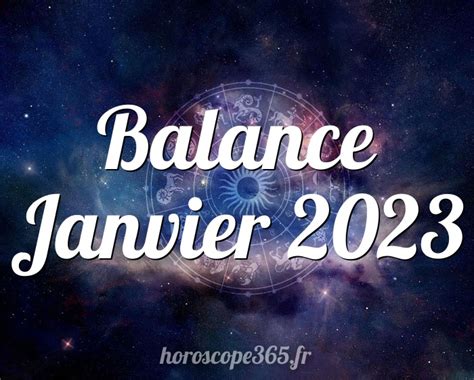 horoscope balance janvier 2023